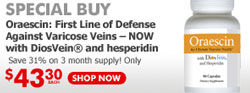 Special Buy -- Oraescin: First Line of Defense Against Varicose Veins